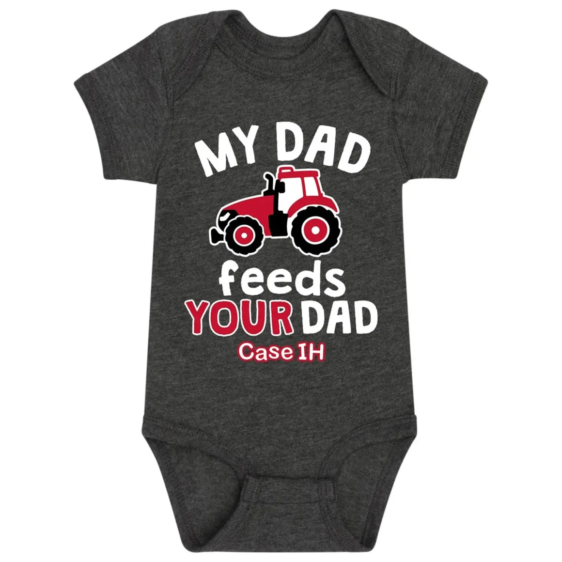 Case IH My Dad Feeds Your Dad Infant Onesie