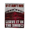 Farmall "If it Ain't Red" Tin Sign