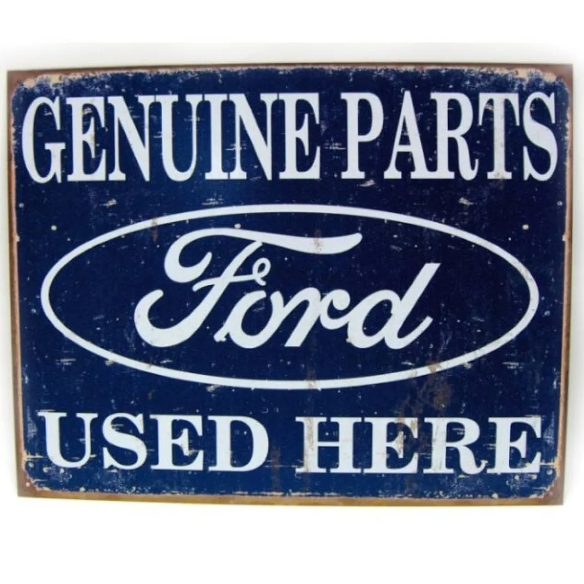Ford "Genuine Parts Used Here" Tin Sign w/ Rusted Look