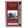 International Harvester 1939-1985 Tractor Identification Guide by Kenneth Updike