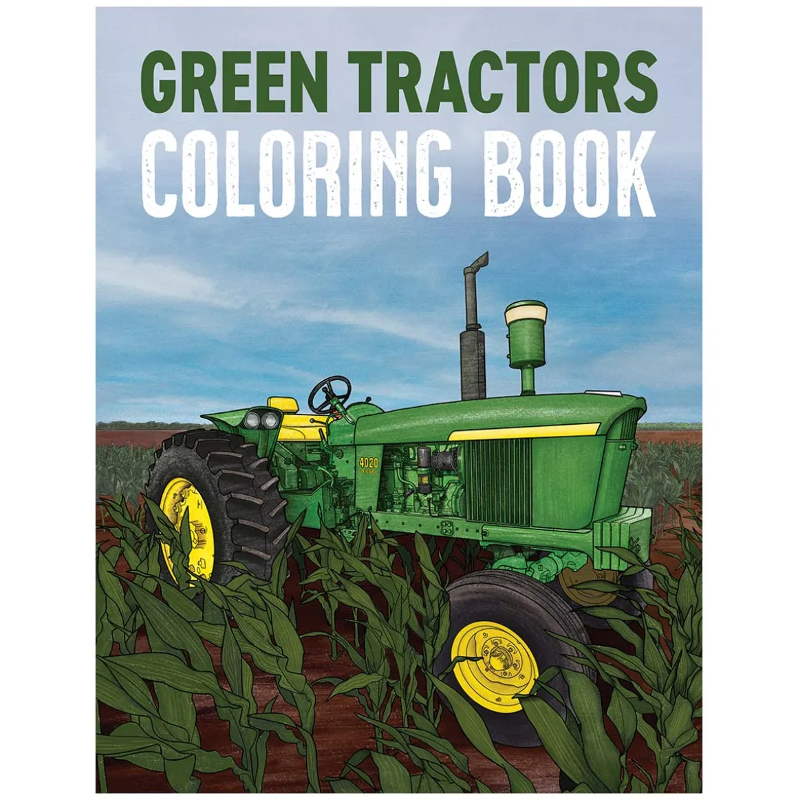 John Deere Green Tractors Coloring Book: 36 Detailed Classic and Modern Tractors