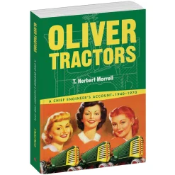 Oliver Tractors 1940-1970 Book by T. Herbert Morrell