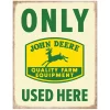 Only John Deere Quality Farm Equipment Used Here Metal Sign