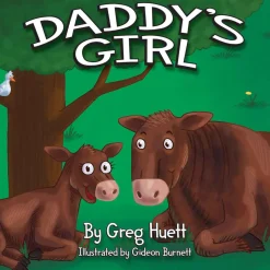 "Daddy's Girl" Children's Book by Greg Huett