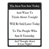 "The Item You Saw Today" White & Black Tin Sign
