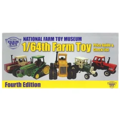 4th Edition ~ 1/64 Farm Toy Price Guide & Check List from the National Farm Toy Museum