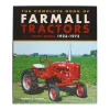 The Complete Book of Farmall Tractors: Every Model 1923-1973