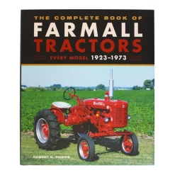 The Complete Book of Farmall Tractors: Every Model 1923-1973