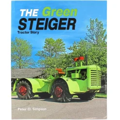 The Green Steiger Tractor Story 206 Page Book by Peter D. Simpson