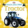 Touch and Feel Tractor Book by DK