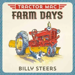 Tractor Mac "Farm Days" Board Book by Billy Steers