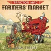 Tractor Mac "Farmer's Market" by Billy Steers
